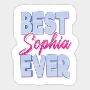 Best Sophia Ever Sticker